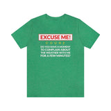 Excuse Me - Do You Have a Moment To Complain About The Weather - Unisex T-Shirt - Heather Kelly / S - Ope Life