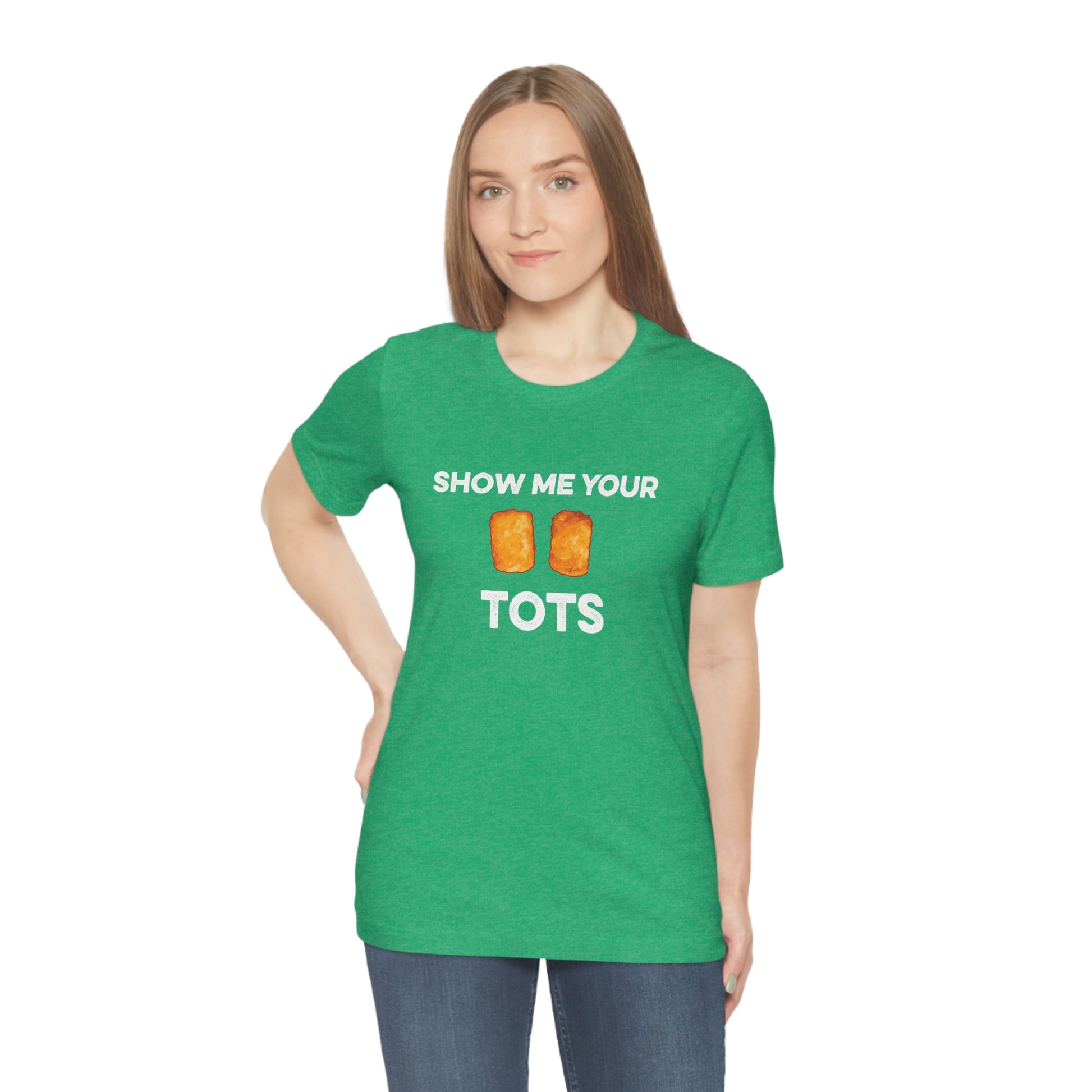 Show Me Your Tots - Funny Tater Tots and Hotdish Unisex T-Shirt - Ope Life