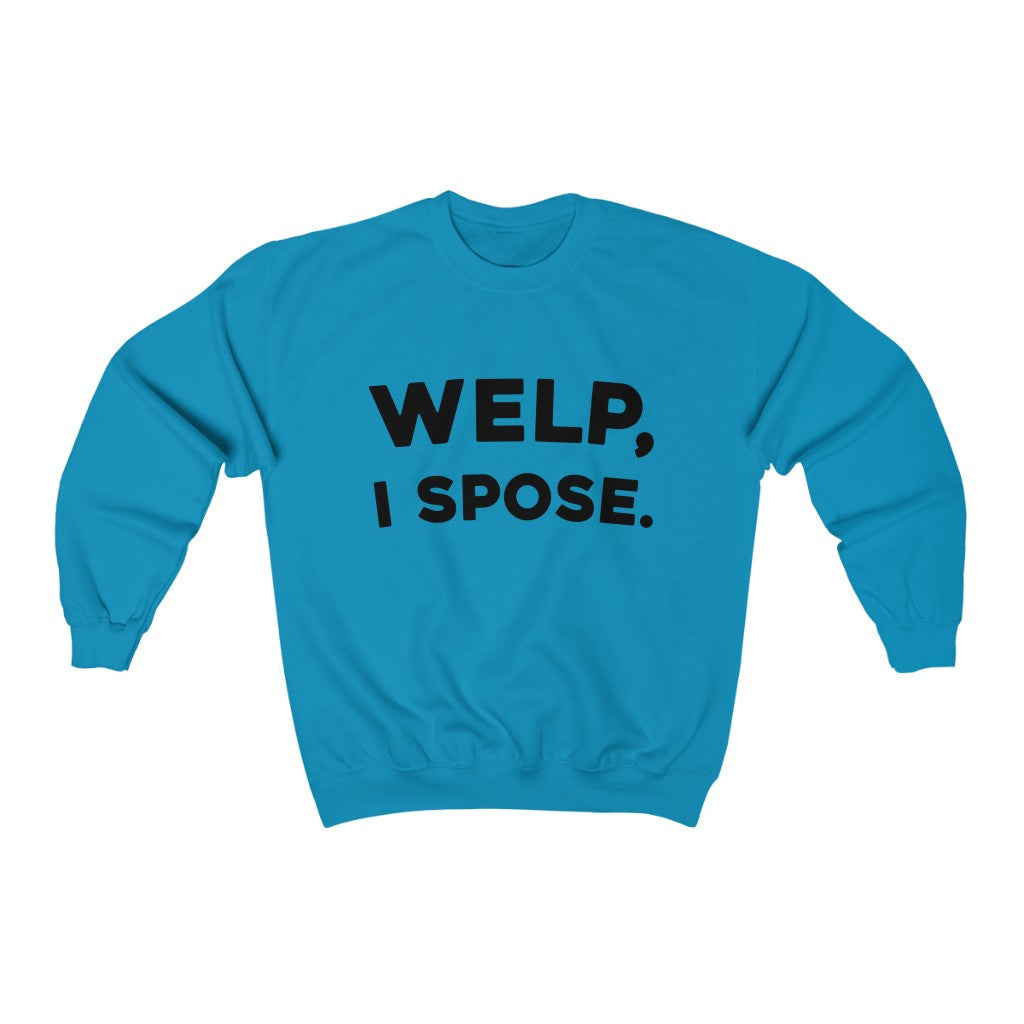 Welp, I Spose Minnesota Goodbye Crewneck Sweatshirt (Unisex) - Ope Life