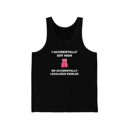 I Accidentally Got High On Accidentally Legalized Edibles Tank Top - XS / Black - Ope Life