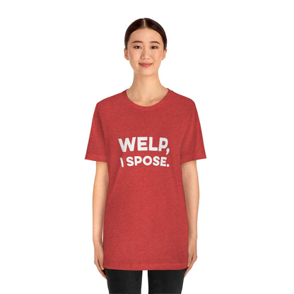 Welp, I Spose Minnesota Goodbye T-Shirt (Unisex) - Ope Life