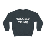 Talk Ely To Me - Minnesota Crewneck Sweatshirt - Unisex - S / Dark Heather - Ope Life