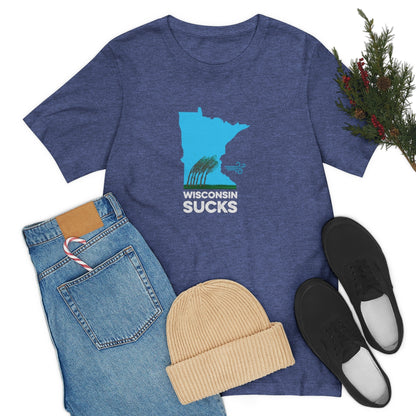 Wisconsin Sucks - Blowing Windy Trees Minnesota Unisex T-Shirt - Ope Life