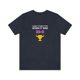 I Didn't Turn It Off When It Was 33-0 Minnesota Vikings Unisex T-Shirt - Heather Navy / S - Ope Life