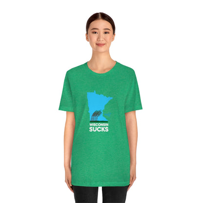Wisconsin Sucks - Blowing Windy Trees Minnesota Unisex T-Shirt - Ope Life