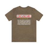 Excuse Me - Do You Have a Moment To Complain About The Weather - Unisex T-Shirt - Heather Olive / S - Ope Life