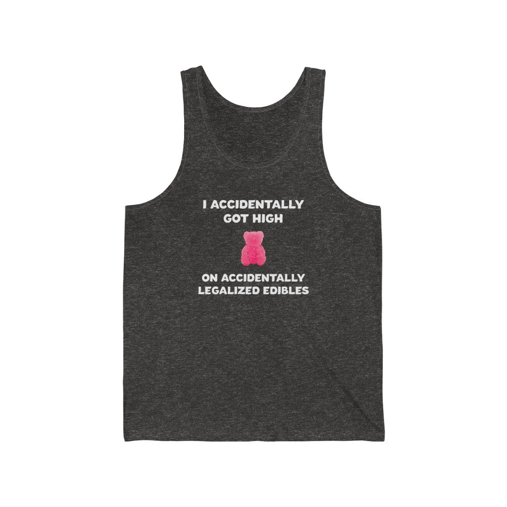 I Accidentally Got High On Accidentally Legalized Edibles Tank Top - L / Charcoal Black TriBlend - Ope Life