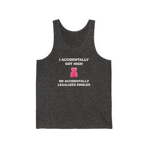 I Accidentally Got High On Accidentally Legalized Edibles Tank Top - Ope Life