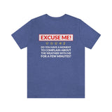 Excuse Me - Do You Have a Moment To Complain About The Weather - Unisex T-Shirt - Heather True Royal / S - Ope Life