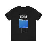 Welcome To Iowa - Blank Attractions Sign - Unisex T-Shirt - Black / S - Ope Life