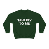 Talk Ely To Me - Minnesota Crewneck Sweatshirt - Unisex - S / Forest Green - Ope Life