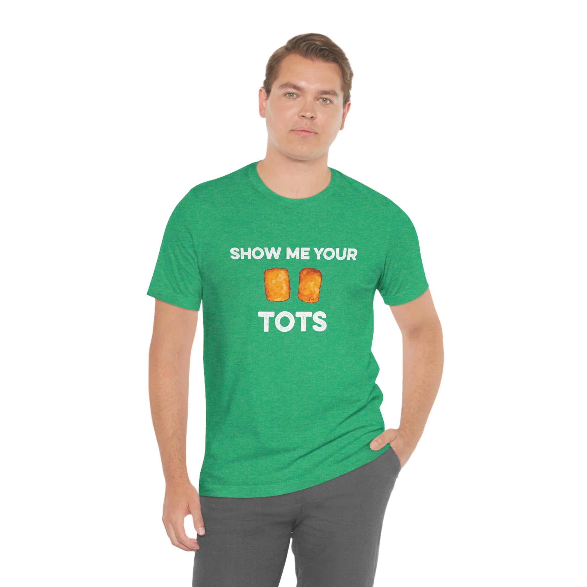 Show Me Your Tots - Funny Tater Tots and Hotdish Unisex T-Shirt - Ope Life