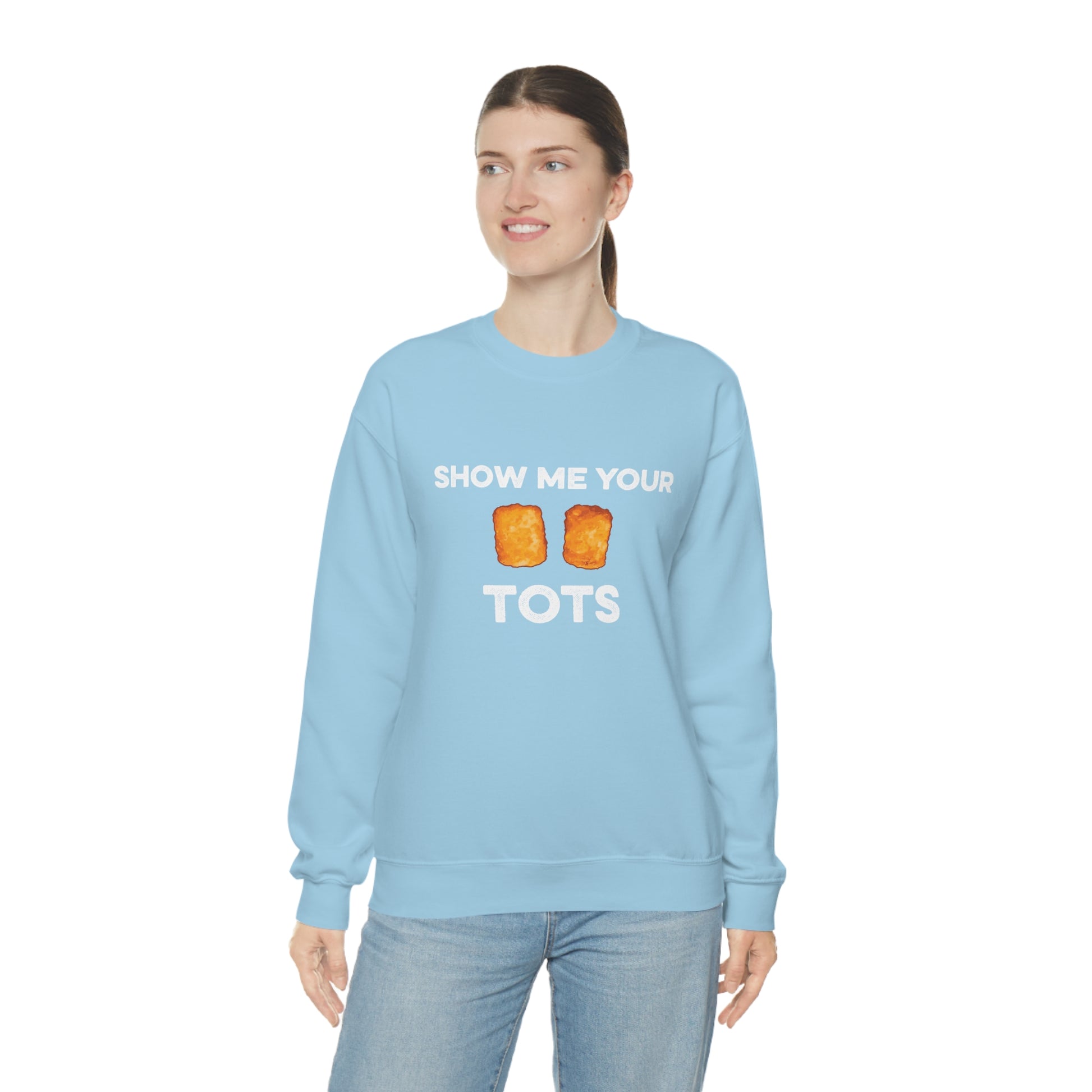 Show Me Your Tots - Funny Tater Tots Unisex Crewneck Sweatshirt - Ope Life