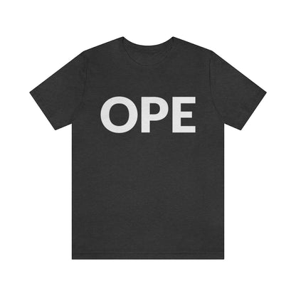 Ope, let me just sneak past you there (front/back) Unisex T-Shirt - Dark Grey Heather / S - Ope Life
