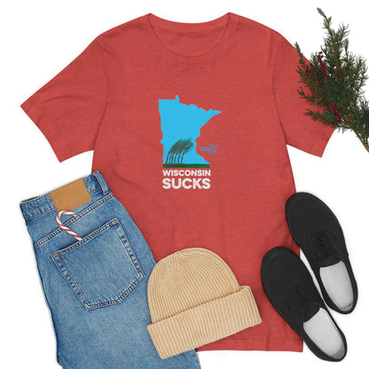 Wisconsin Sucks - Blowing Windy Trees Minnesota Unisex T-Shirt - Ope Life