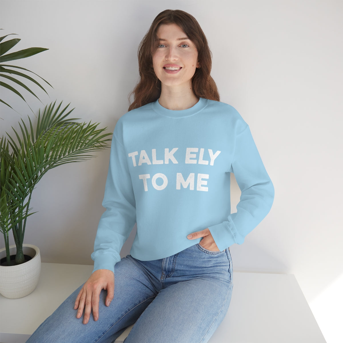 Talk Ely To Me - Minnesota Crewneck Sweatshirt - Unisex - Ope Life