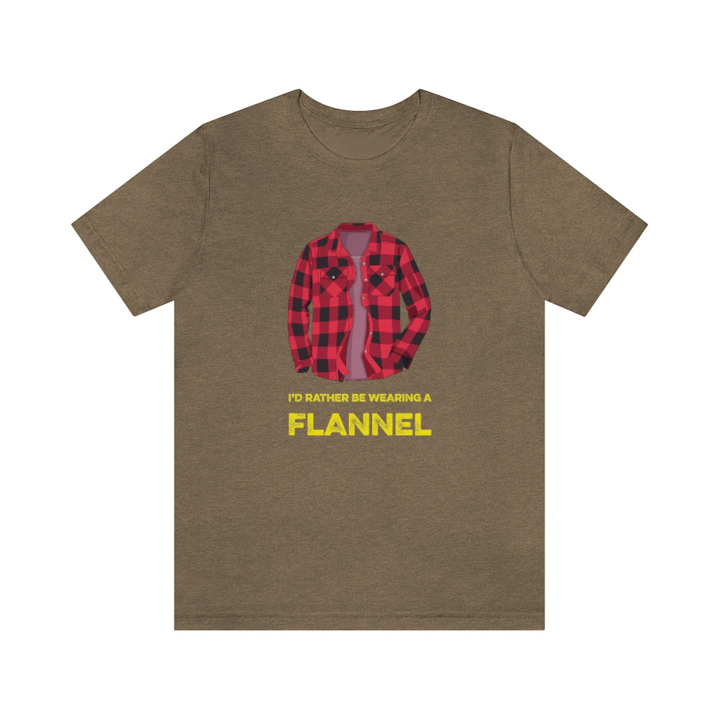 I'd Rather Be Wearing a Flannel - Unisex T-Shirt - Heather Olive / S - Ope Life