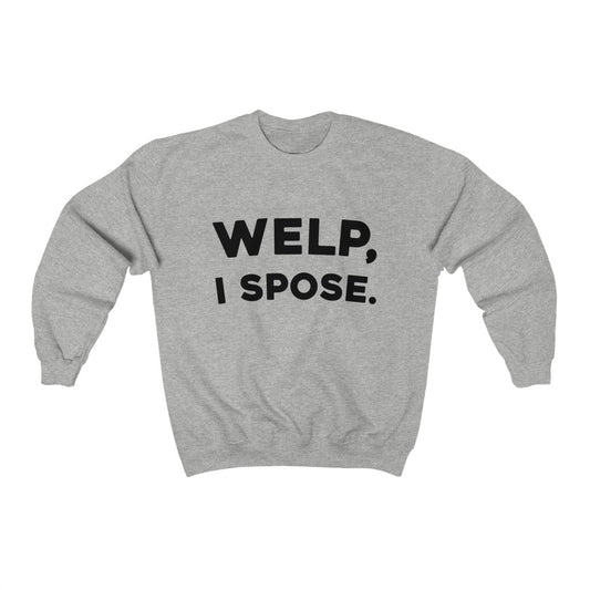 Welp, I Spose Minnesota Goodbye Crewneck Sweatshirt (Unisex) - L / Ash - Ope Life