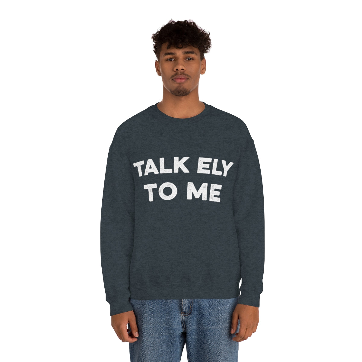 Talk Ely To Me - Minnesota Crewneck Sweatshirt - Unisex - Ope Life