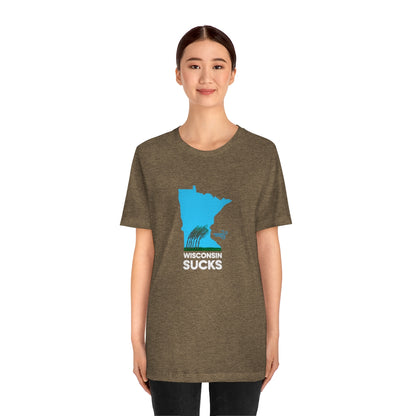 Wisconsin Sucks - Blowing Windy Trees Minnesota Unisex T-Shirt - Ope Life