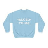 Talk Ely To Me - Minnesota Crewneck Sweatshirt - Unisex - S / Light Blue - Ope Life