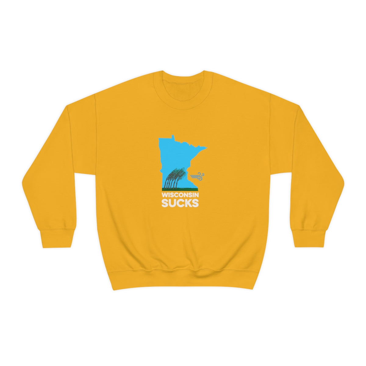 Wisconsin Sucks - Blowing Windy Trees Minnesota Crewneck Sweatshirt - Unisex - S / Gold - Ope Life
