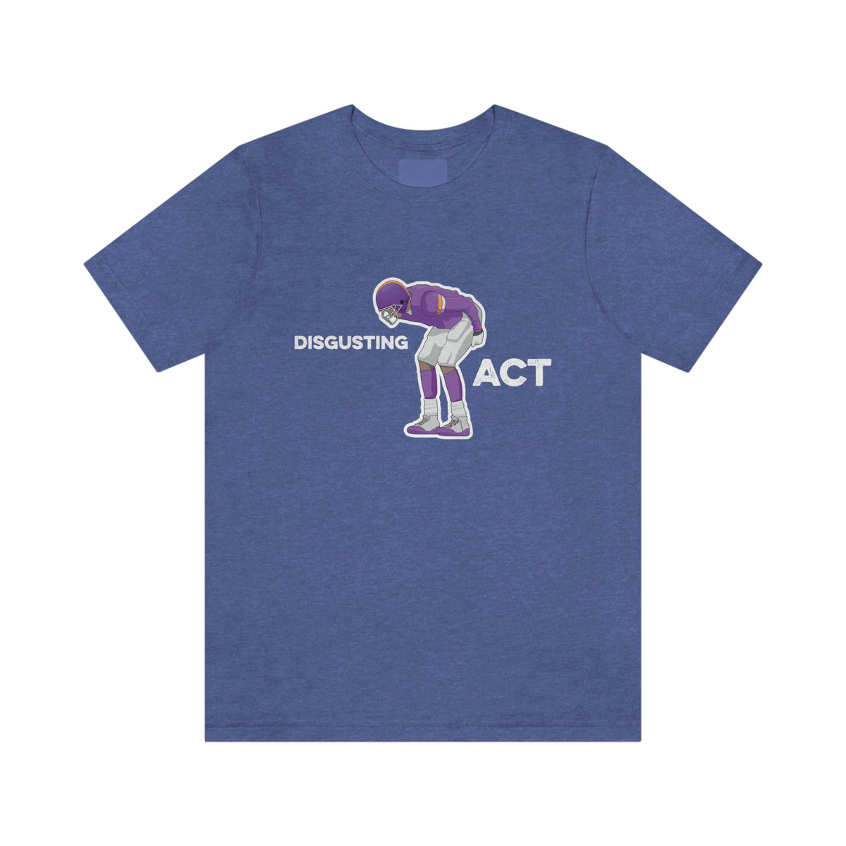 Disgusting Act - Moss Mooning Packers Vikings Unisex T-Shirt - Heather True Royal / S - Ope Life