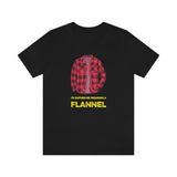 I'd Rather Be Wearing a Flannel - Unisex T-Shirt - Black / S - Ope Life
