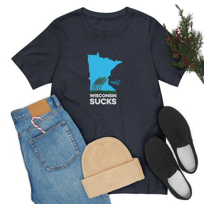 Wisconsin Sucks - Blowing Windy Trees Minnesota Unisex T-Shirt - Ope Life