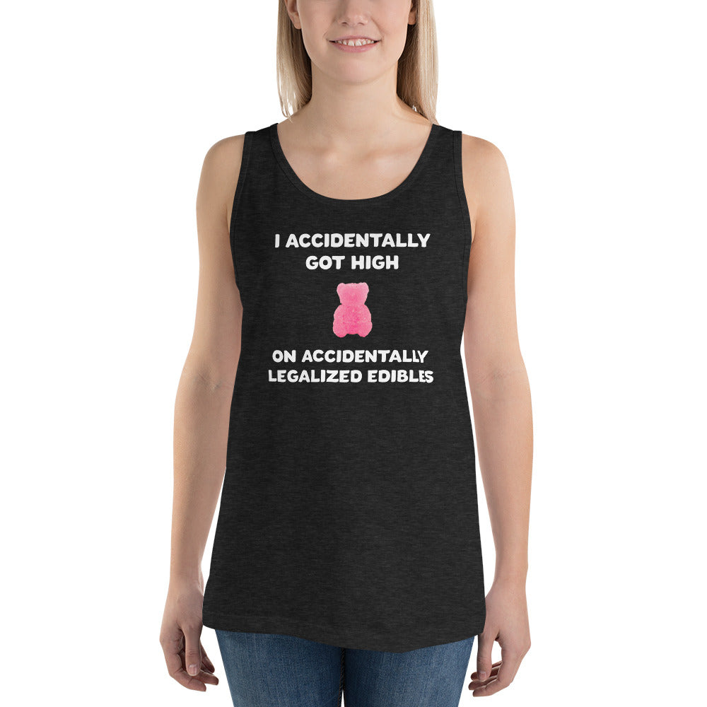 I Accidentally Got High On Accidentally Legalized Edibles Tank Top - Ope Life