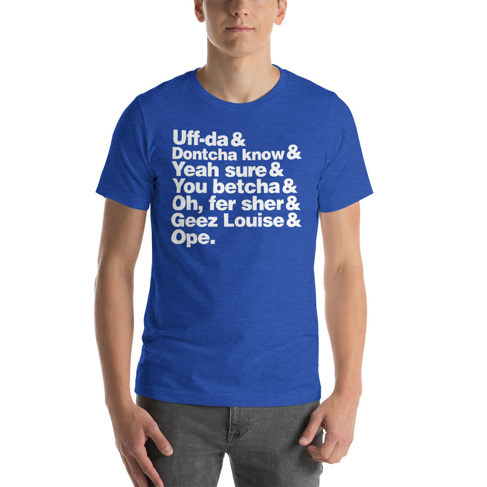 Uff-da & Dontcha Know Minnesota Slang T-Shirt - MN Accent Words Shirt - Heather True Royal / S - Ope Life