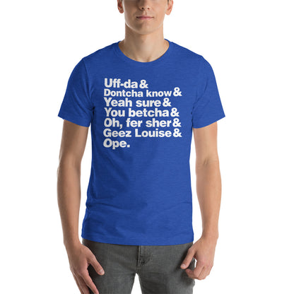 Uff-da & Dontcha Know Minnesota Slang T-Shirt - MN Accent Words Shirt - Heather True Royal / S - Ope Life