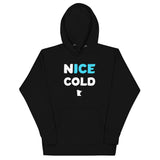 Nice Cold (Ice Cold) Funny Minnesota Hoodie (Unisex) - Black / S - Ope Life