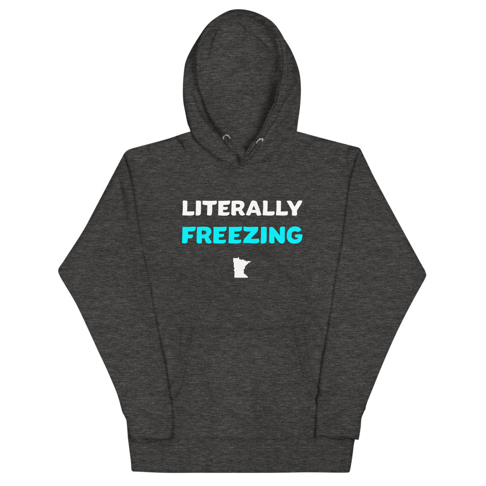 Literally Freezing Minnesota Unisex Hoodie - Ope Life