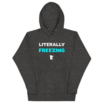 Literally Freezing Minnesota Unisex Hoodie - Ope Life