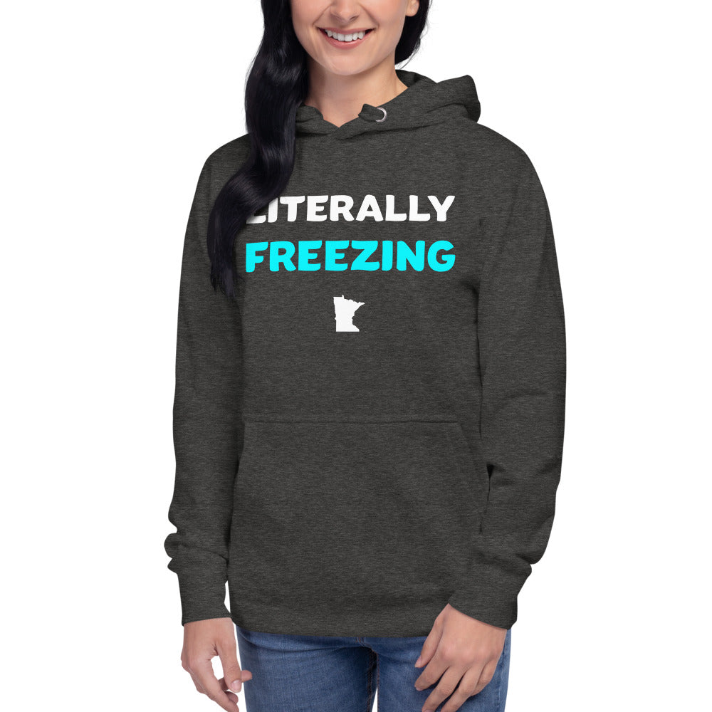 Literally Freezing Minnesota Unisex Hoodie - Ope Life