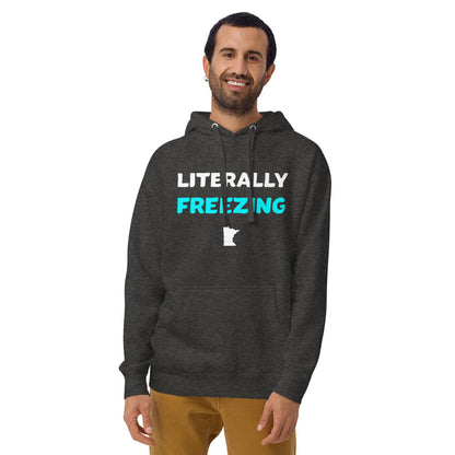 Literally Freezing Minnesota Unisex Hoodie - Ope Life