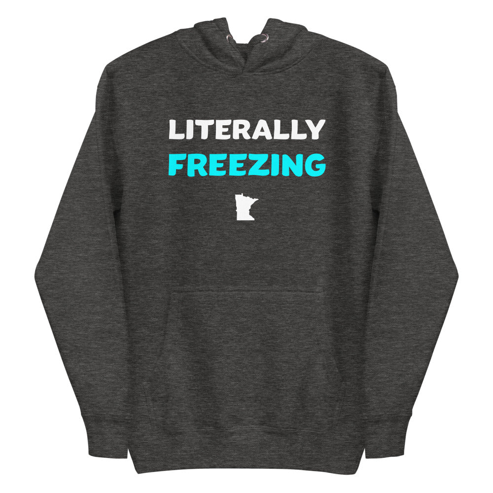 Literally Freezing Minnesota Unisex Hoodie - Ope Life