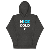 Nice Cold (Ice Cold) Funny Minnesota Hoodie (Unisex) - Charcoal Heather / S - Ope Life