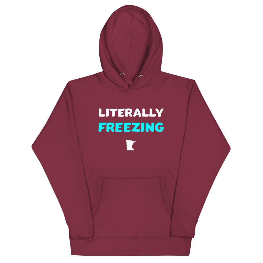 Literally Freezing Minnesota Unisex Hoodie - Maroon / S - Ope Life