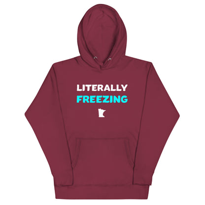 Literally Freezing Minnesota Unisex Hoodie - Maroon / S - Ope Life