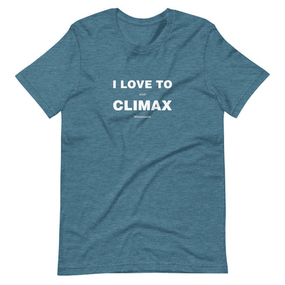 I Love To Visit Climax Minnesota T-Shirt - Ope Life