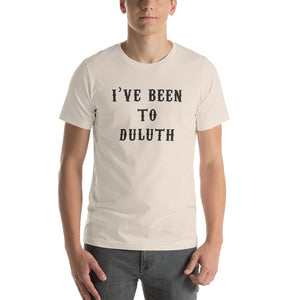 I've Been To Duluth Minnesota T-Shirt - Ope Life