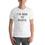I've Been To Duluth Minnesota T-Shirt - White / XS - Ope Life