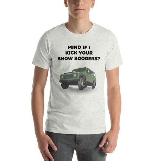 Mind If I Kick Your Snow Boogers Unisex T-Shirt - Ash / S - Ope Life