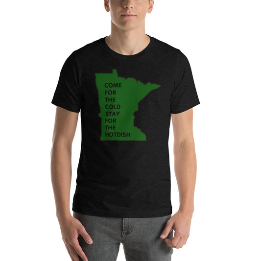 Come For The Cold Stay For The Hotdish Minnesota Unisex T-Shirt - Black Heather / XS - Ope Life