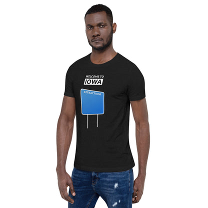 Welcome To Iowa - Blank Attractions Sign - Unisex T-Shirt - Ope Life