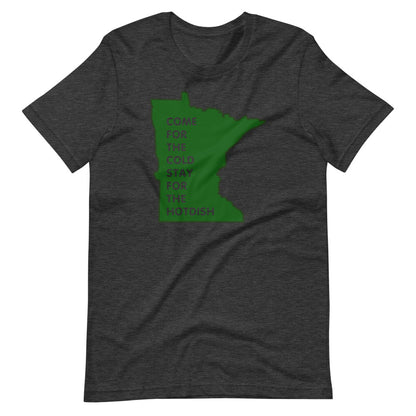 Come For The Cold Stay For The Hotdish Minnesota Unisex T-Shirt - Ope Life