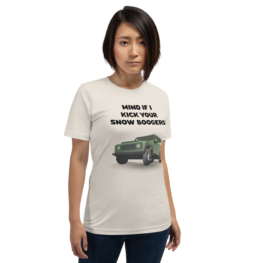Mind If I Kick Your Snow Boogers Unisex T-Shirt - Ope Life