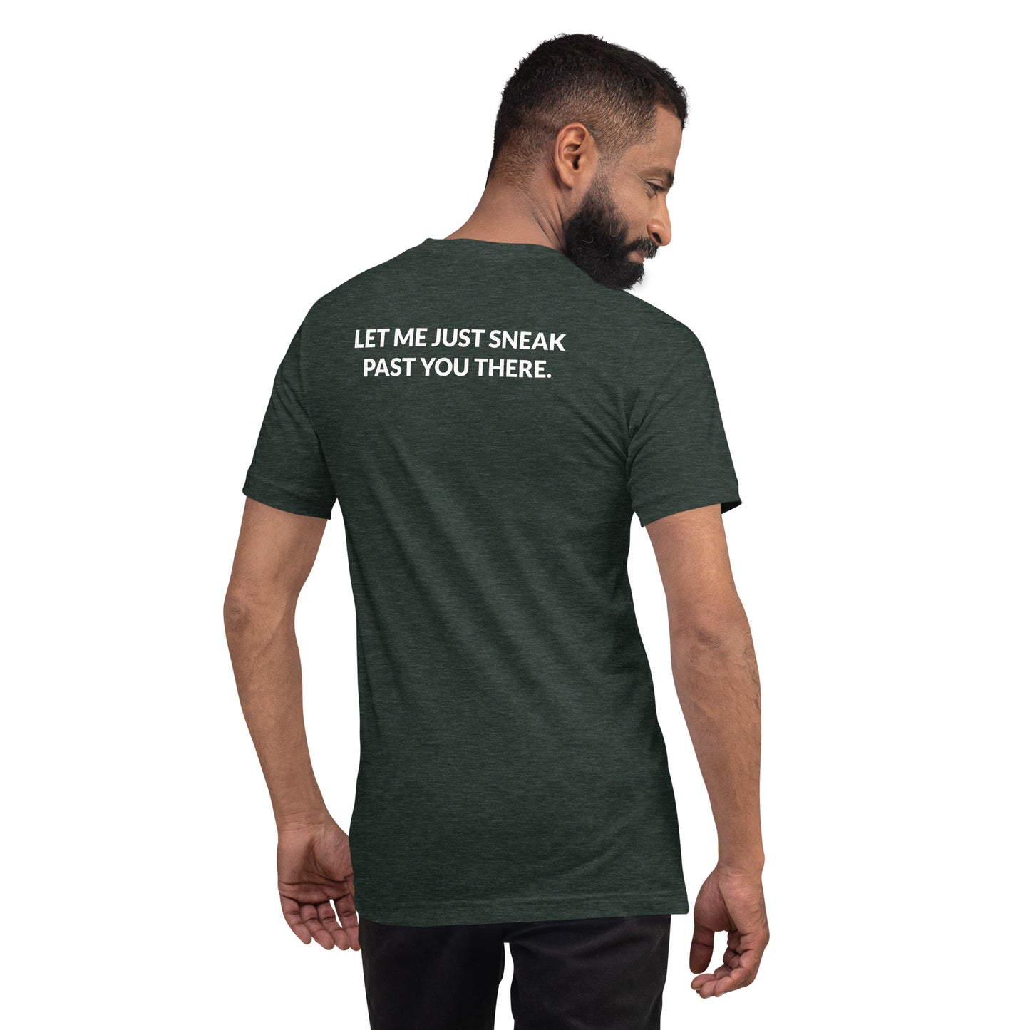 Ope, let me just sneak past you there (front/back) Unisex T-Shirt - Ope Life